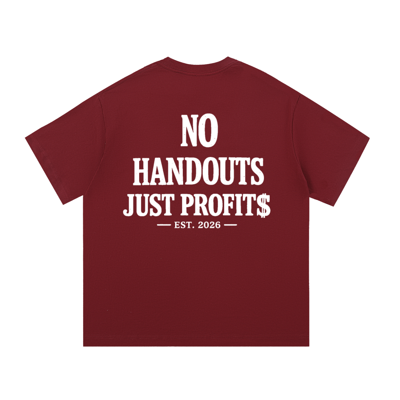 SOLID NO HANDOUTS T-SHIRT